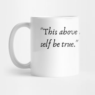 A Quote from "Hamlet" by William Shakespeare Mug